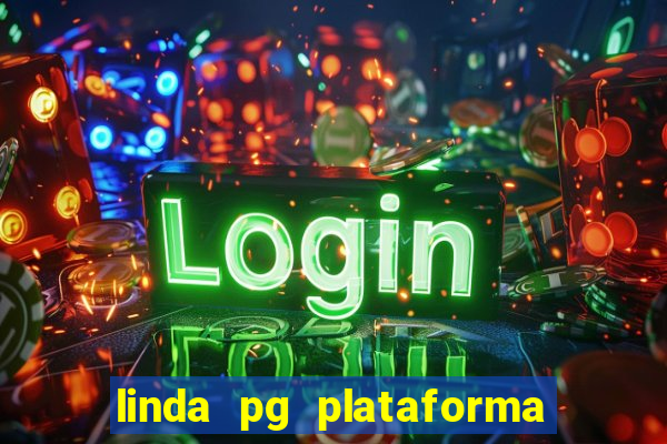 linda pg plataforma de jogos